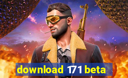 download 171 beta